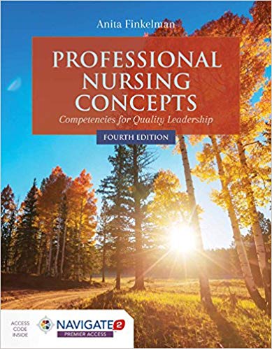 Professional Nursing Concepts: Competencies for Quality Leadership 4th Edition